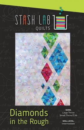 Diamonds in the Rough - Stash Lab Quilts - Pattern - TA104 - RebsFabStash