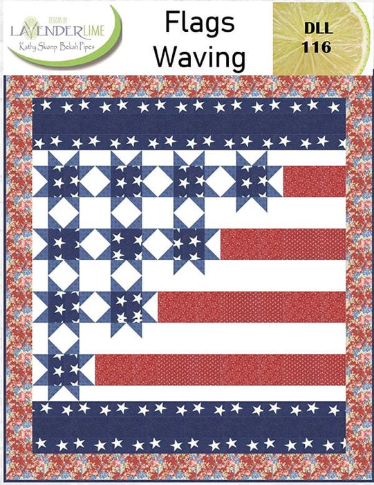 Flags Waving - Quilt PATTERN - by Lavender Lime Designs - Kathy Skomp and Bekah Pipes - Patriotic, red, white, blue - RebsFabStash