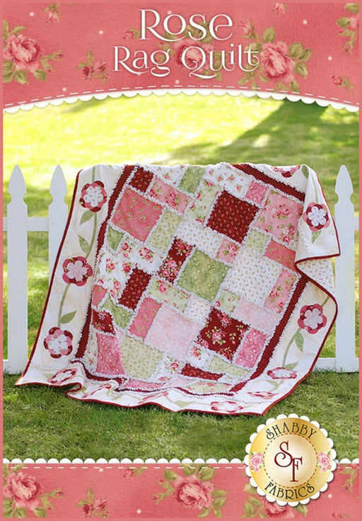 Rose Rag Quilt - Full Quilt Pattern - by Shabby Fabrics - RebsFabStash